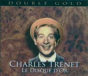 Cover for Charles Trenet · Les Disque D'or (CD) (2008)