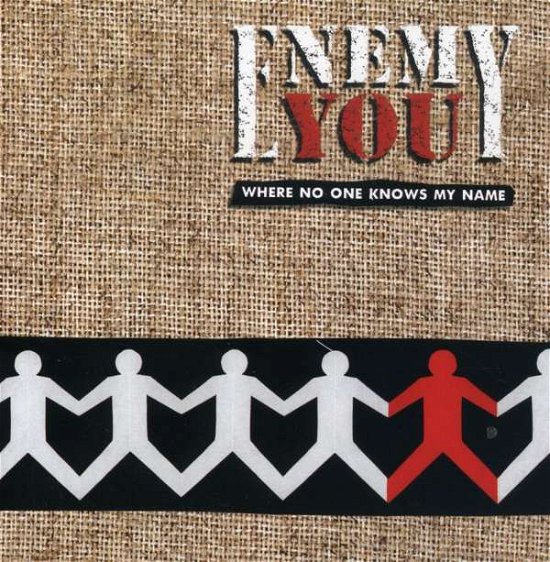 Cover for Enemy You · Where No One Knows (CD) (2013)