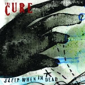 Cover for Cure the · Sleep when I M Dead (CD) (2008)