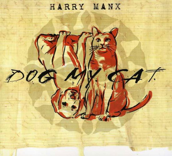 Cover for Harry Manx · Dog My Cat (CD) (2010)