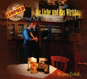 Cover for Leopold.Wien · Die Liebe Und Das Wirtshaus-Die Ganze.. (CD) (2022)