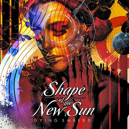 Shape Of The New Sun · Dying Embers (CD) (2017)