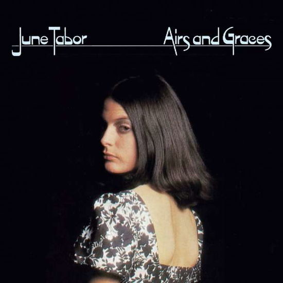 Airs & Graces - June Tabor - Music - Topic Records Ltd - 0714822890045 - April 26, 2019