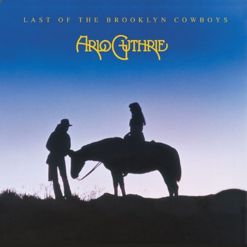 Cover for Arlo Guthrie · Last of the Brooklyn Cowboys (CD) (1973)