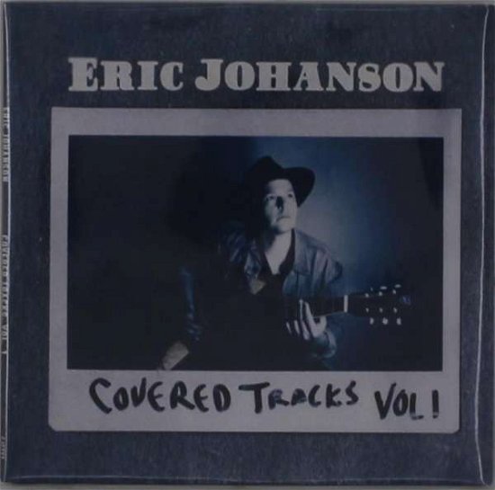 Cover for Eric Johanson · Covered Tracks: Vol 1 (CD) (2021)