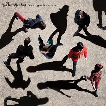 Cover for Les Breastfeeders · Dans La Gueule Des Jours (CD) (2017)