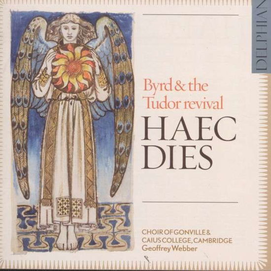 Haec Dies: Byrd & the Tudor Revival - Choir Of Gonville & Caius College Cambridge - Musik - DELPHIAN - 0801918341045 - 2. juli 2012