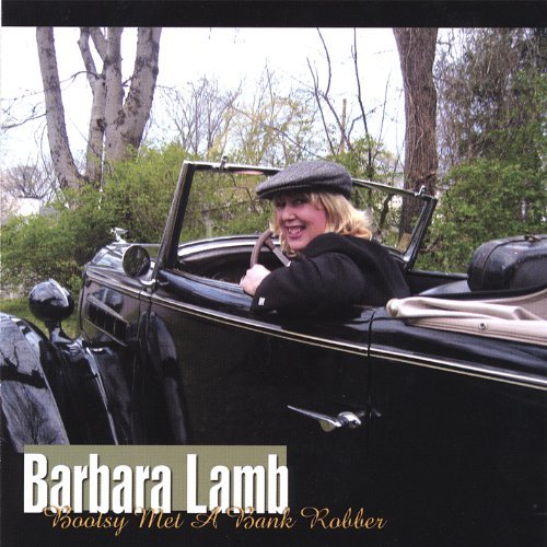 Cover for Barbara Lamb · Bootsy Met a Bank Robber (CD) (2006)