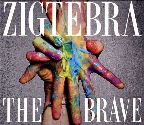 Cover for Zigtebra · The Brave (CD) (2018)