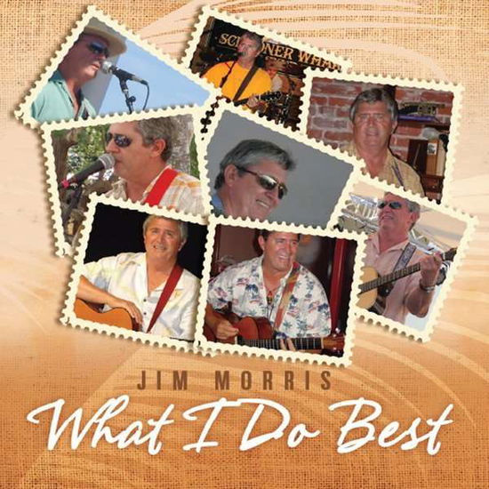 What I Do Best - Jim Morris - Muzyka -  - 0888295069045 - 21 marca 2014