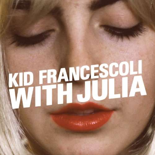 Cover for Kid Francescoli · With Julia (LP) (2020)