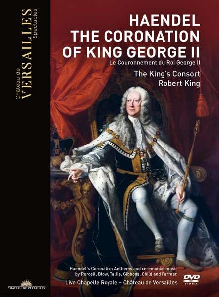 Coronation of King George II - G.F. Handel - Películas - CHATEAU DE VERSAILLES - 3770011431045 - 8 de enero de 2019