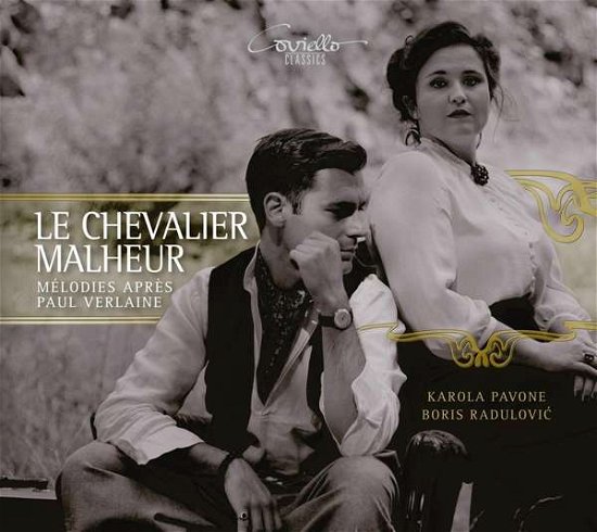Cover for Karola Pavone / Boris Radulovic · Le Chevalier Malheur: Melodies Apres Paul Verlaine (CD) (2020)
