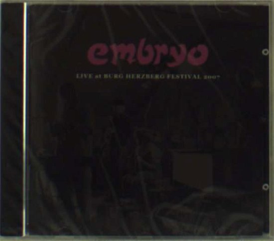Cover for Embryo · Live At Burg Herzberg Festival 2007 (CD) (2008)