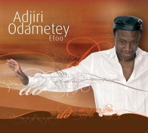 Cover for Adjiri Odametey · Etoo (CD) [Digipak] (2008)
