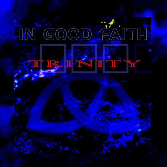 Trinity - In Good Faith - Música - ECHOZONE - 4260101571045 - 30 de março de 2018