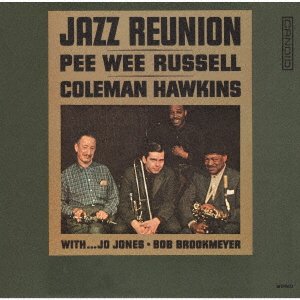 Cover for Russell, Pee Wee &amp; Coleman Hawkins · Jazz Reunion (CD) [Japan Import edition] (2022)