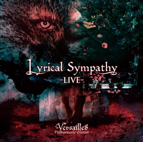 Cover for Versailles · Lyrical Sympathy -live- &lt;limited&gt; (CD) [Japan Import edition] (2010)
