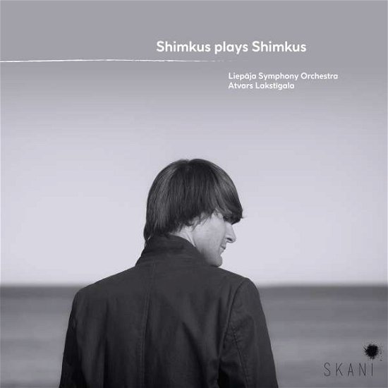 Cover for Vestard Shimkus / Liepaja Symphony Orchestra &amp; Atvars Lakstigala · Shimkus Plays Shimkus (CD) (2022)