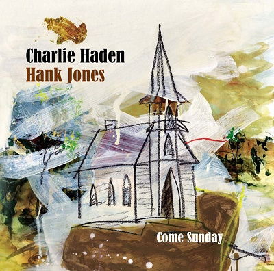 Come Sunday - Haden,charlie / Jones,hank - Muzyka - 5UC - 4988031518045 - 19 sierpnia 2022