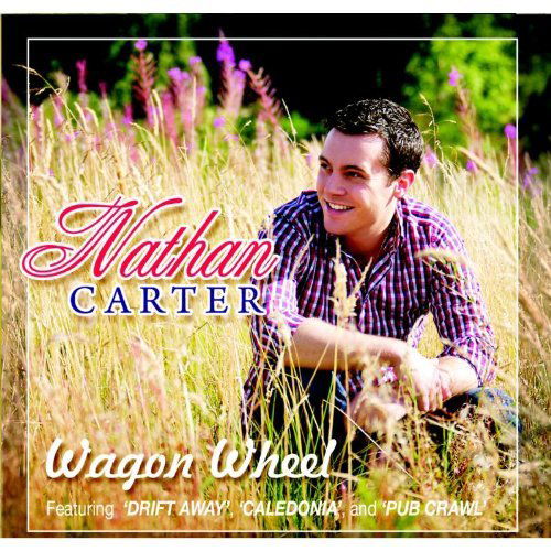 Wagon Wheel - Nathan Carter - Música - SHARP - 5025563120045 - 20 de novembro de 2012