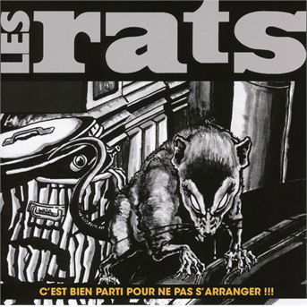 Cover for Les Rats · Cest Bien Parti Pour Ne Pas Sarrang (CD) (2016)