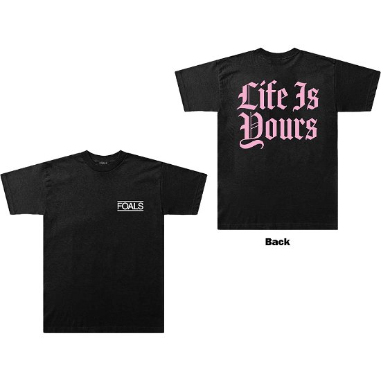 Foals Unisex T-Shirt: Life Is Yours Text (Back Print) - Foals - Produtos -  - 5056561049045 - 
