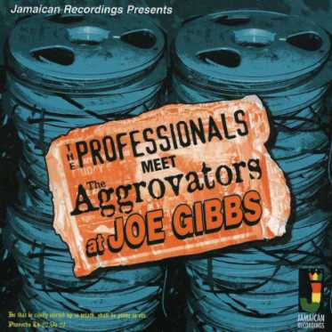 Meet the Aggrovators at Joe Gibbs - Professionals - Musik - Jamaican Recordings - 5060135760045 - 4. September 2015