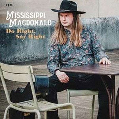 Cover for Mississippi Macdonald · Do Right Say Right (CD) (2022)