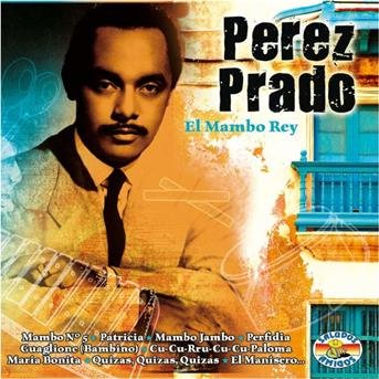 Cover for Perez Prado · El Mambo Rey (CD) (2023)