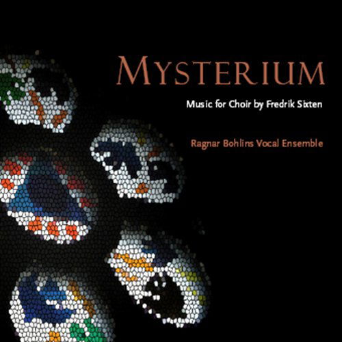 Cover for Bohlin Ragnar Vocal Ensemble · Mysterium - Music by Fredrik Sixten (CD) (2008)