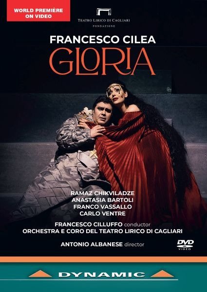 Francesco Cilea: Gloria - Anastasia Bartoli & Orchestra e Coro del Teatro Lirico di Cagliari - Filme - DYNAMIC - 8007144380045 - 17. Mai 2024
