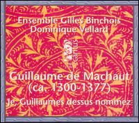 Cover for G. De Machaut · Je Guillaumes Dessus Nommez (CD) (2010)