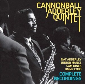 Cover for Cannonball Adderley · Complete Recordings (Feat. Nat Adderley) (CD) [Remastered edition] (2015)
