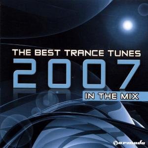 The Best Trance Tunes 2007 - V/A - Music - ARMADA-NLD - 8717306944045 - February 22, 2008