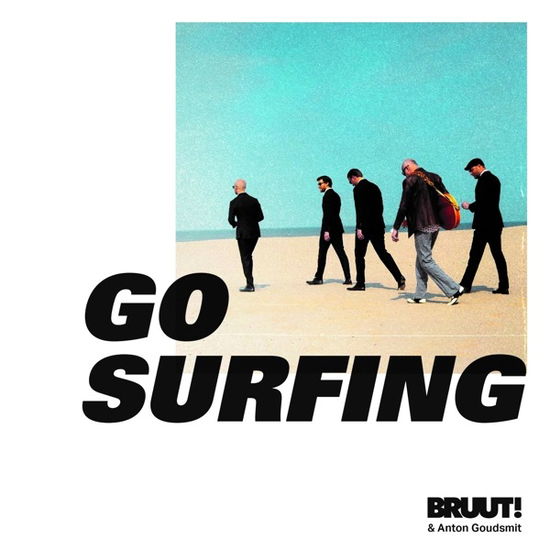 Go Surfing - Bruut! & Anton Goudsmit - Musik - V2 - 8717931337045 - 22. november 2019