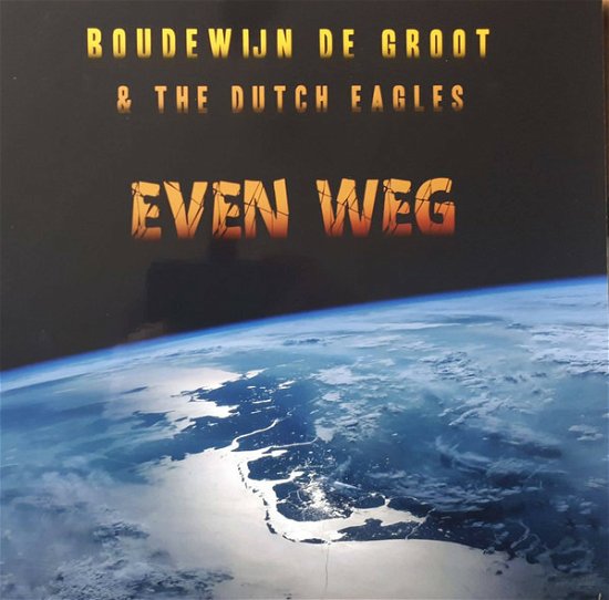 Cover for Groot, Boudewijn De &amp; the Dutch Eagles · Even Weg (LP) [Coloured edition] (2019)