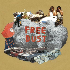 Dust Free - Free Dust - Music - SUBROUTINE - 8721161582045 - May 16, 2025