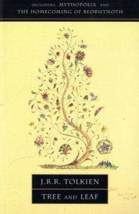 Tree and Leaf: Including Mythopoeia - J. R. R. Tolkien - Bøker - HarperCollins Publishers - 9780007105045 - 5. februar 2001