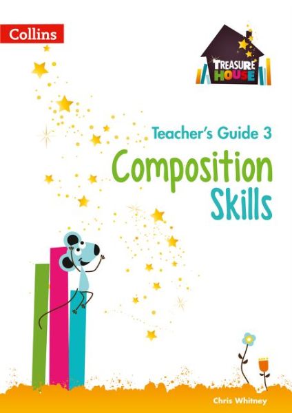 Cover for Chris Whitney · Composition Skills Teacher’s Guide 3 - Treasure House (Paperback Book) (2017)