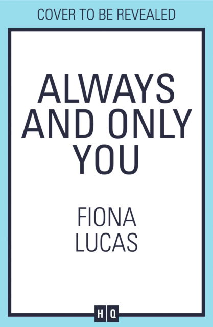 Fiona Lucas · Always and Only You (Paperback Book) (2024)