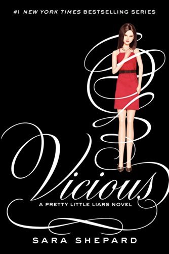 Cover for Sara Shepard · Pretty Little Liars #16: Vicious - Pretty Little Liars (Hardcover Book) (2014)