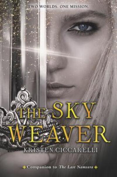 Cover for Kristen Ciccarelli · The Sky Weaver - Iskari (Hardcover Book) (2019)