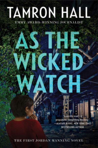 Cover for Tamron Hall · As the Wicked Watch: The First Jordan Manning Novel - Jordan Manning series (Paperback Book) (2022)