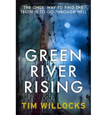 Cover for Tim Willocks · Green River Rising (Paperback Bog) (2014)