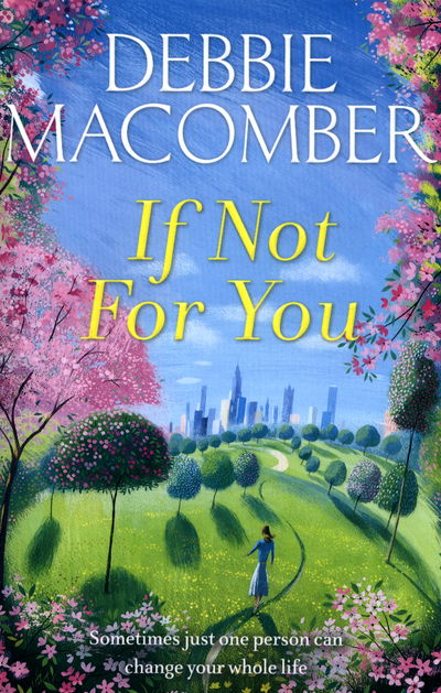 Cover for Debbie Macomber · If Not for You: A New Beginnings Novel - New Beginnings (Paperback Book) (2017)