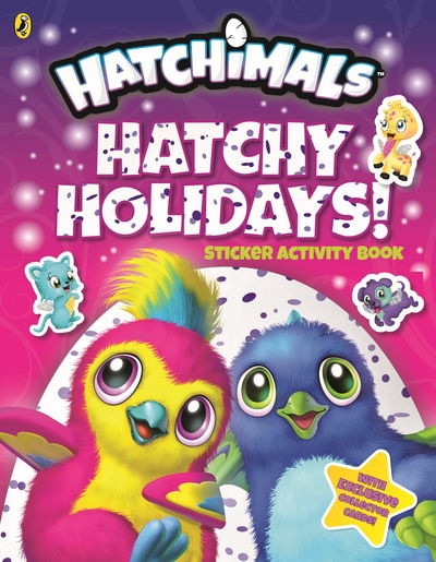 Cover for Hatchimals · Hatchimals: Hatchy Holidays! Sticker Activity Book - Hatchimals (Paperback Book) (2017)