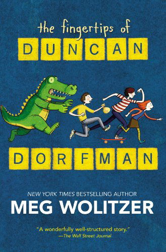 The Fingertips of Duncan Dorfman - Meg Wolitzer - Kirjat - Puffin - 9780142422045 - torstai 13. syyskuuta 2012