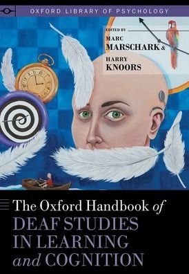 Cover for The Oxford Handbook of Deaf Studies in Learning and Cognition - Oxford Library of Psychology (Gebundenes Buch) (2020)