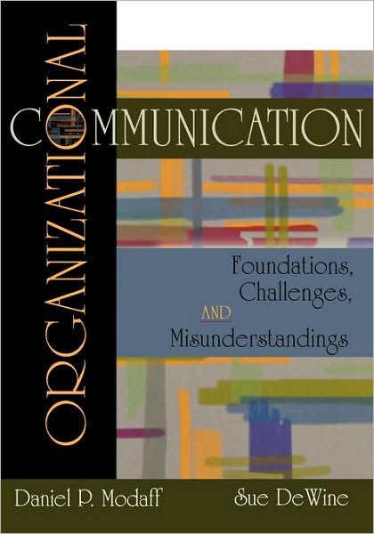 Cover for Modaff, Daniel P. (, Ohio University) · Organizational Communication: Foundations, Challenges, Misunderstandings (Hardcover bog) (2002)